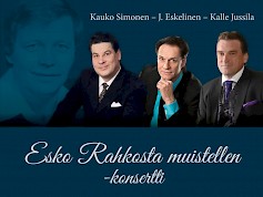 Esko Rahkosta muistellen -konsertissa esiintyvät Kauko Simonen, J .Eskelinen ja Kalle Jussila.