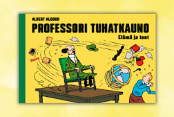 Professori Tuhatkauno – elämä ja teot -kirjan on suomentanut Pasi Heikura.