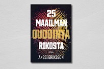 Anssi Eriksson: 25 maailman oudointa rikosta (Otava)