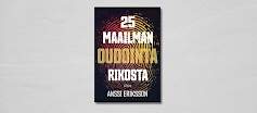 Anssi Eriksson: 25 maailman oudointa rikosta (Otava)